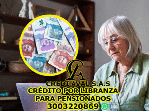 Crédito para Pensionados con Crediaval